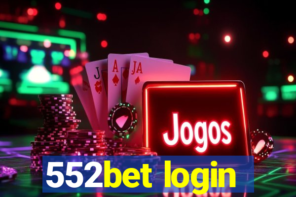 552bet login